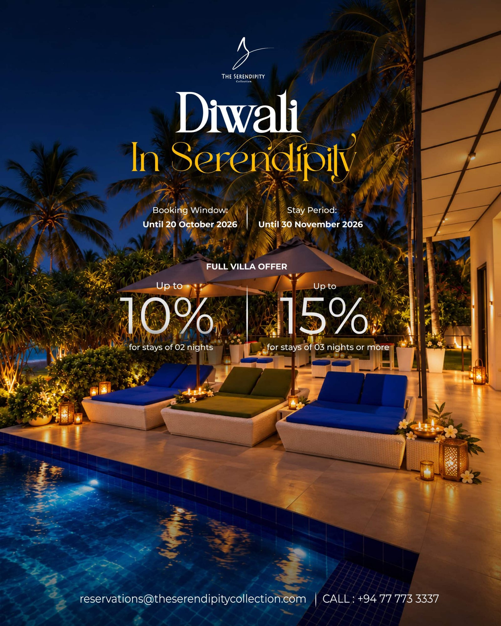 Diwali in Serendipity: up to 10% off for 2 nights, up to 15% off for 3 nights or more.